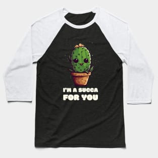 I'm a Succa for You" T-Shirt - Cute Cartoon Cactus Design Baseball T-Shirt